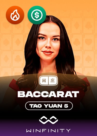 Tao Yuan Baccarat 5